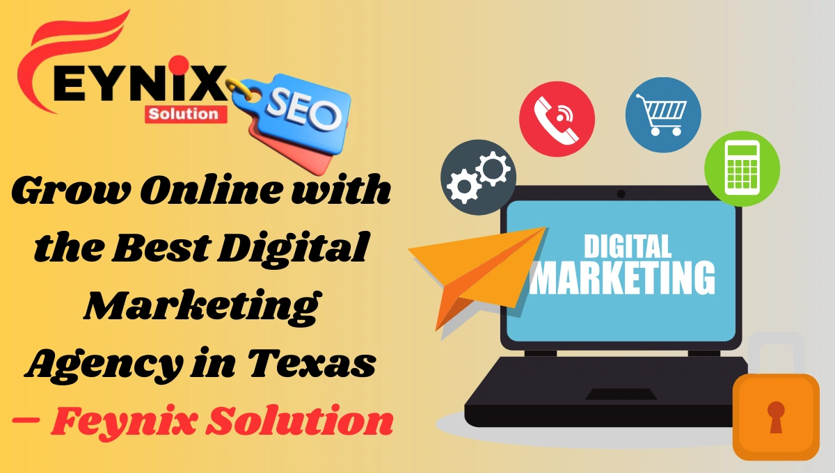 Digital Marketing Agency in Texas